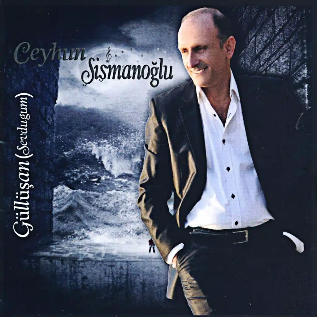 Güllüşan (Sevduğum)