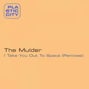 I Take You Out To Space (Remixes)