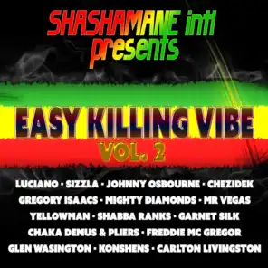 Easy Killing Vibe, Vol. 2 - Shashamane Intl Presents