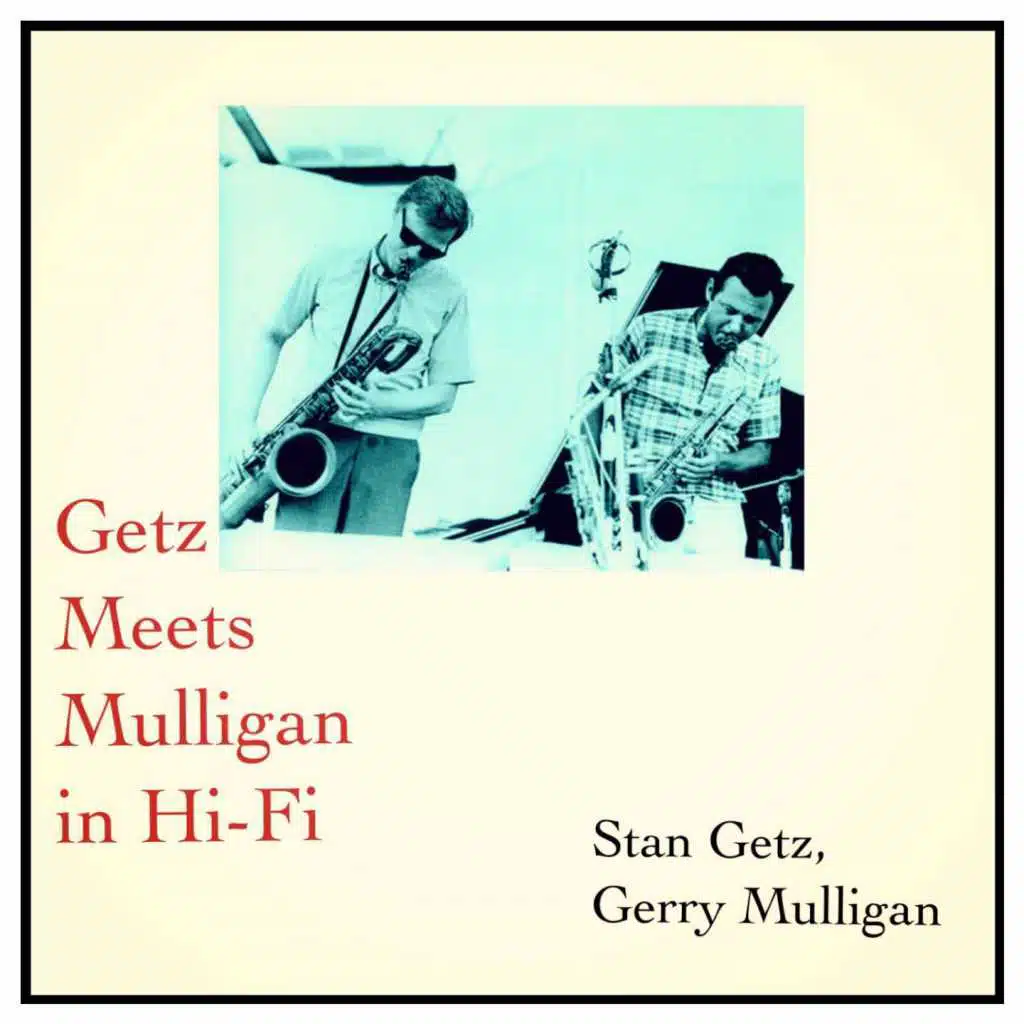 Getz Meets Mulligan in Hi-Fi