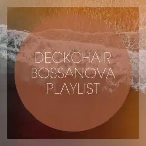Deckchair Bossanova Playlist