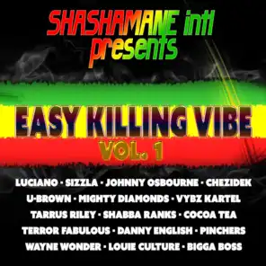 Easy Killing Vibe, Vol. 1 - Shashamane Intl Presents
