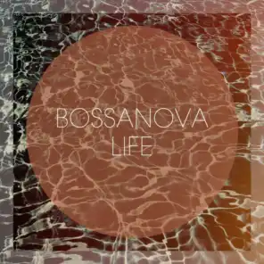 Bossanova Life