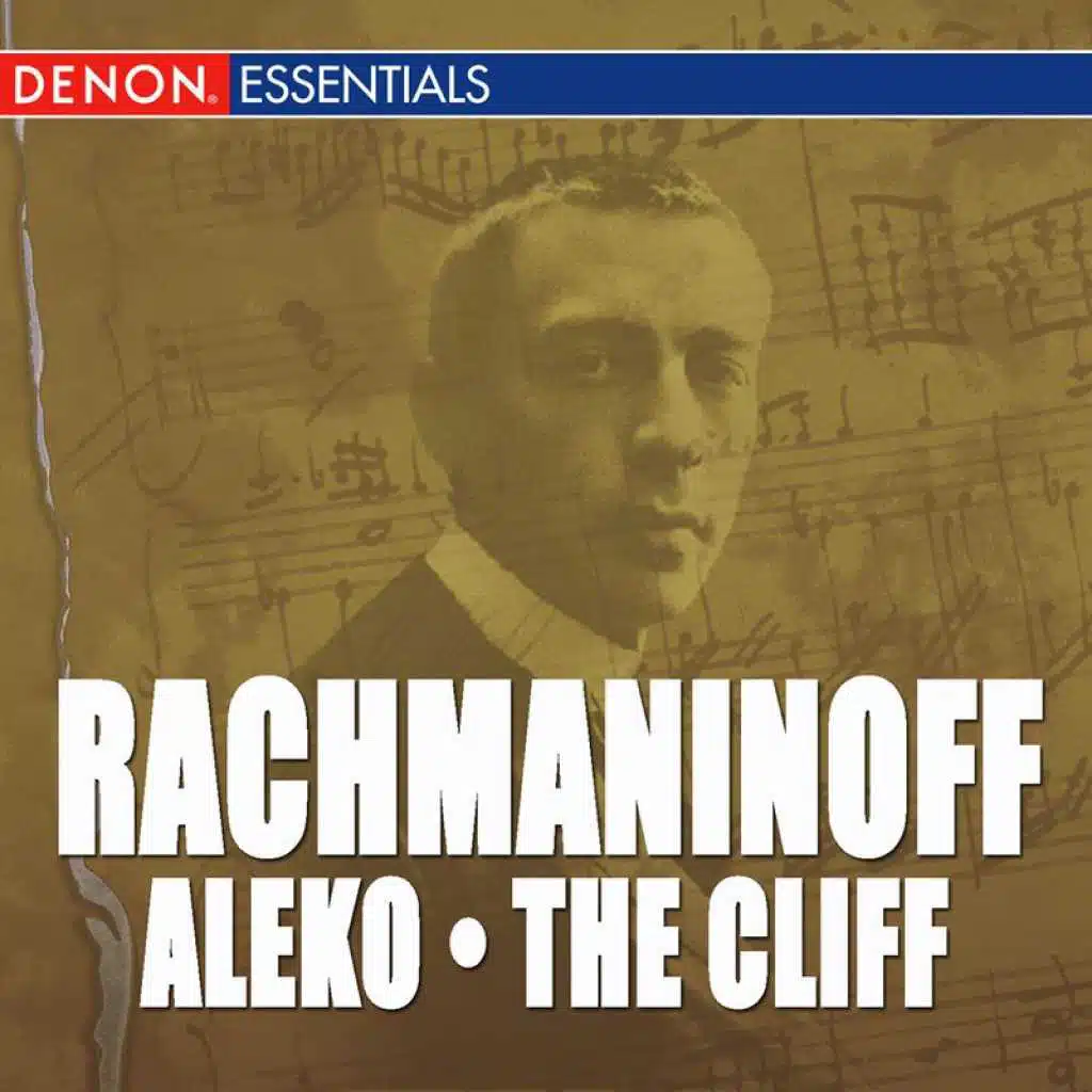 Rachmaninoff: Aleko Highlights - "The Cliff", Op. 7