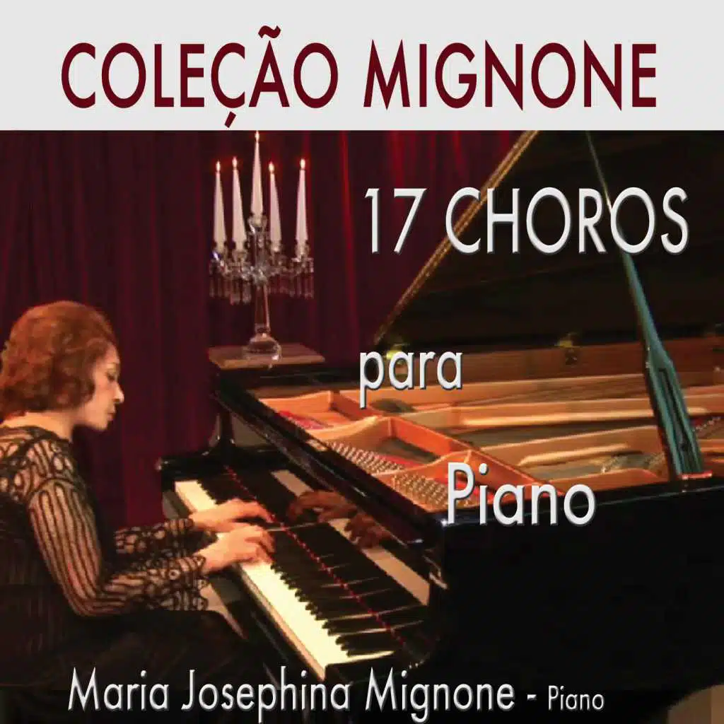 Coleção Mignone, Vol. 1: 17 Choros para Piano
