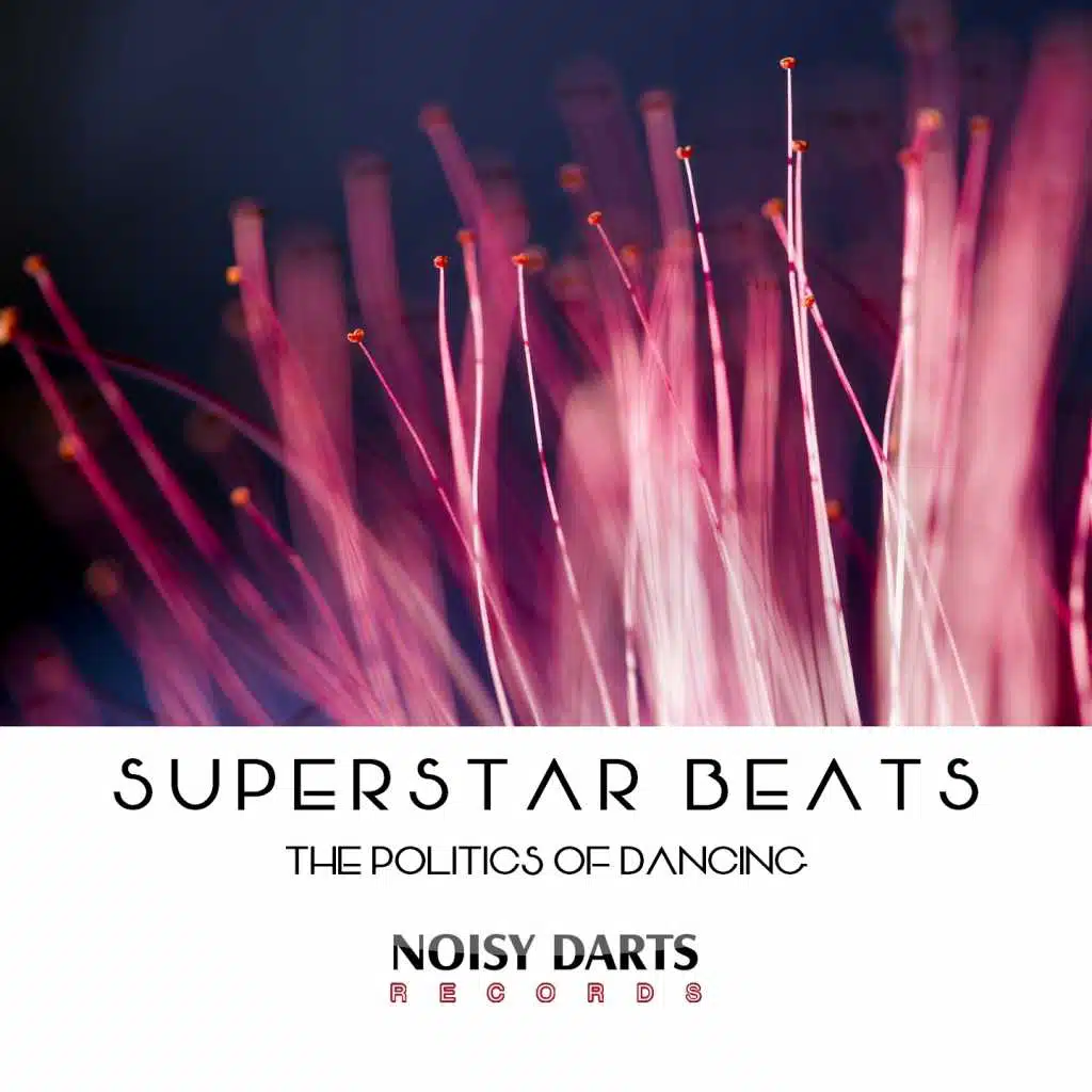 Superstar Beats (The Politics of Dancing)