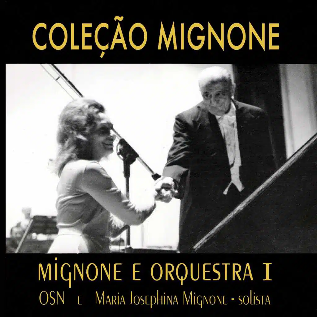 Coleção Mignone, Vol. 6: Mignone e Orquestra I (feat. Orquestra Sinfônica Nacional)