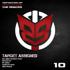Target Assigned (Mike Drama Remix)