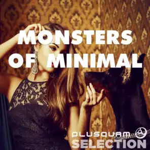 Monsters of Minimal