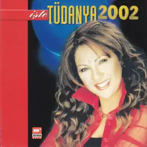 İşte Tüdanya - 2002