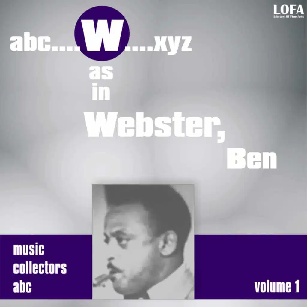 W as in WEBSTER, Ben (Volume 1)