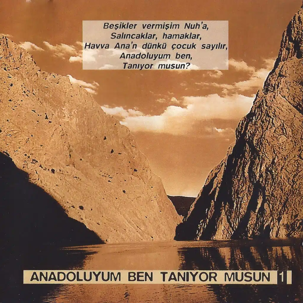 Anadoluyum Ben Tanıyor Musun, Vol. 1
