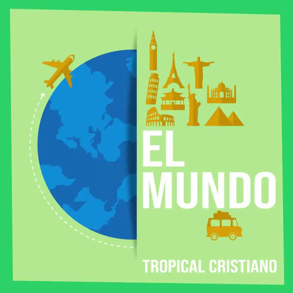 El Mundo / Tropical Cristiano