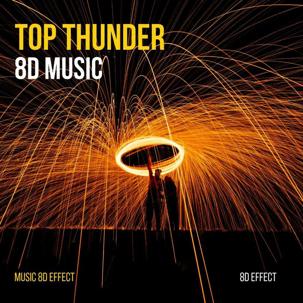 Top Thunder 8D Music (Music 8D Effect)