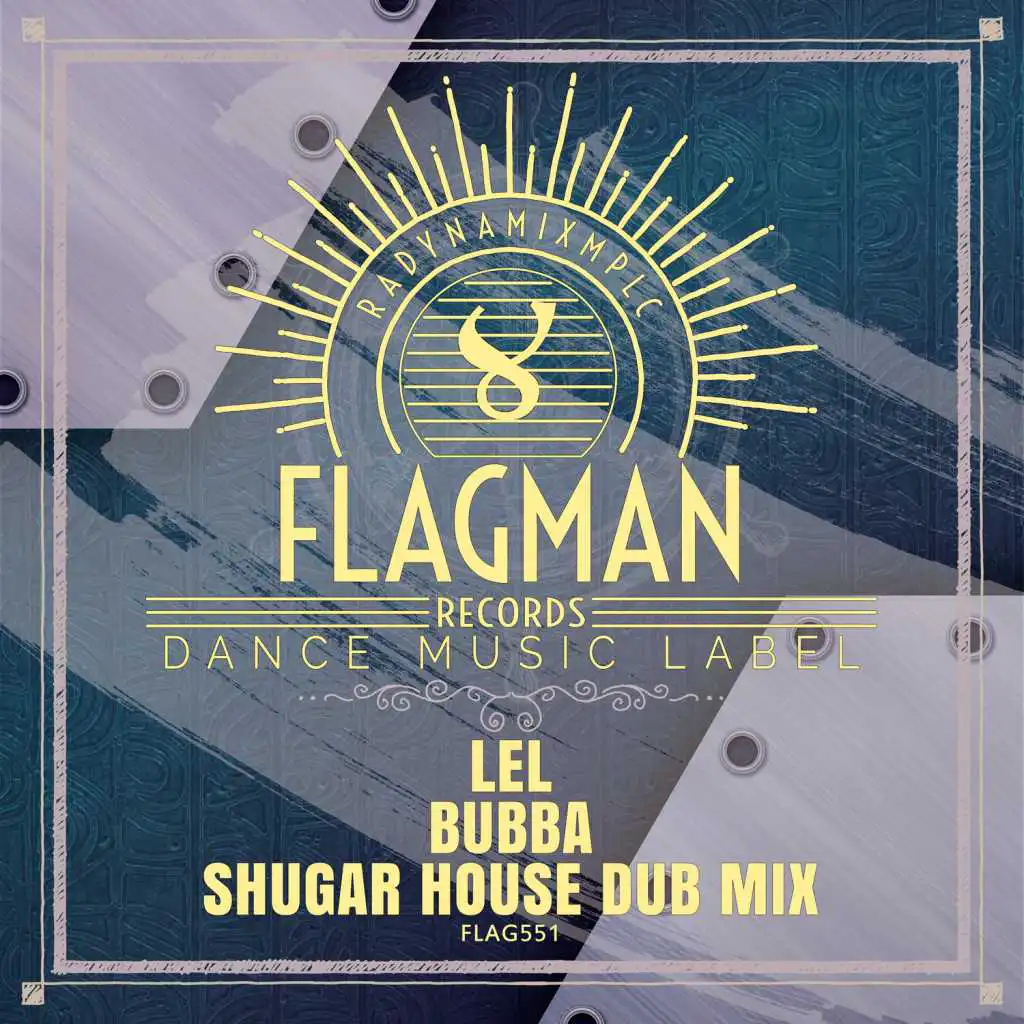 Bubba (Shugar House Dub Remix)