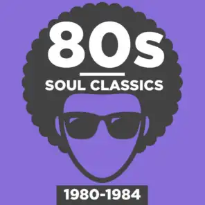 80s Soul Classics 1980-1984