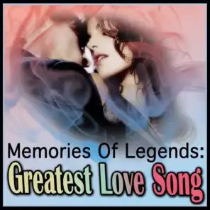 Memories Of Legends: Greatest Love Songs Vol. 1