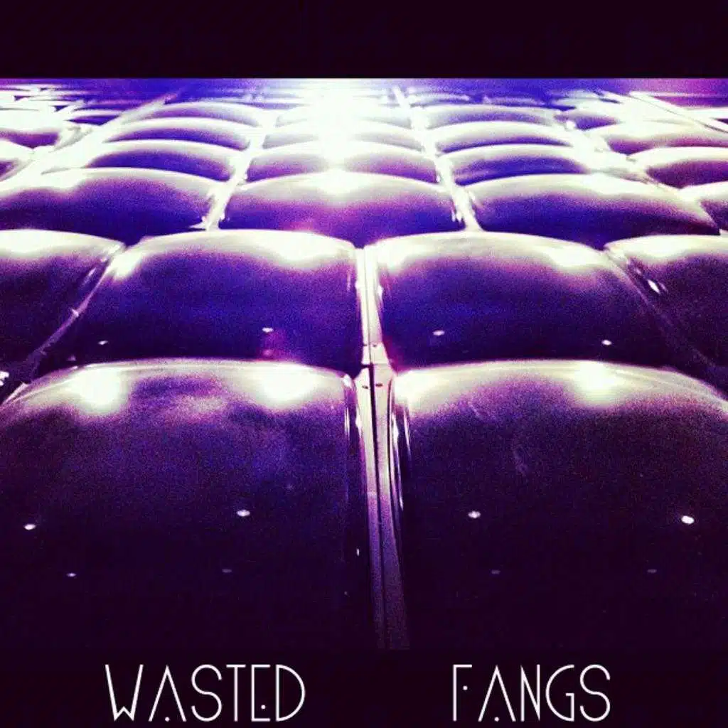 Wasted Fangs EP
