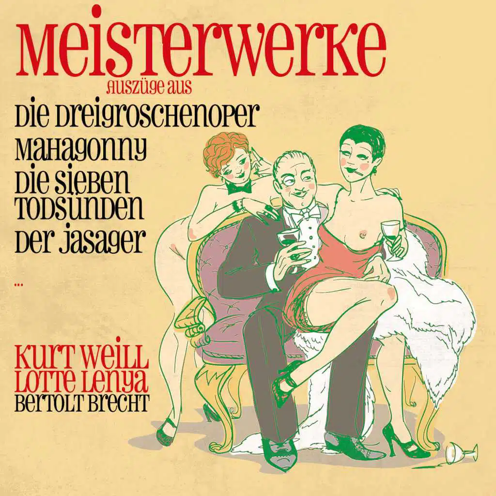 Meisterwerke - Dreigroschenoper, Mahagonny (Auszüge)