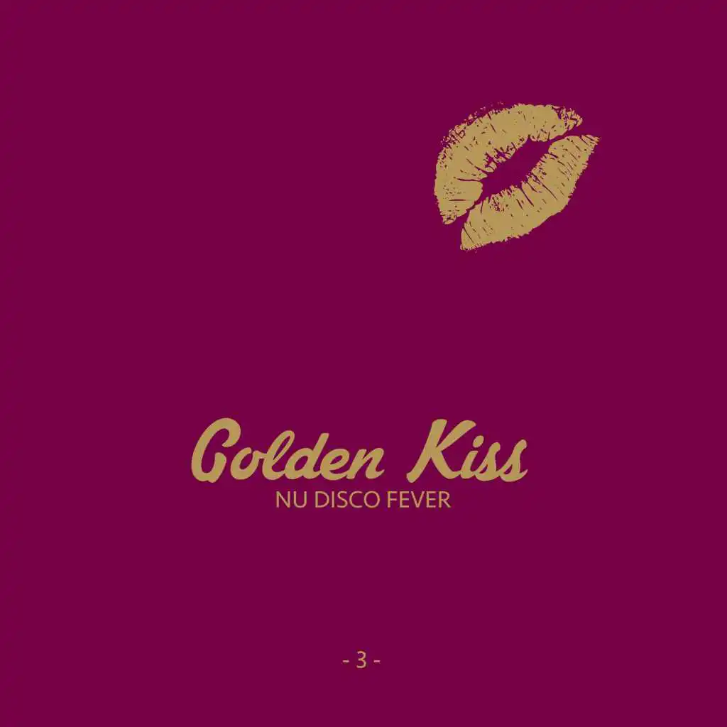 Golden Kiss, Vol. 3 - Nu Disco Fever