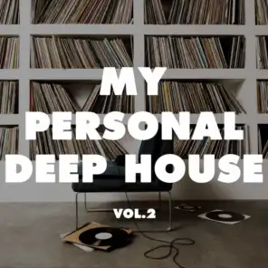 My Personal Deep House, Vol. 2