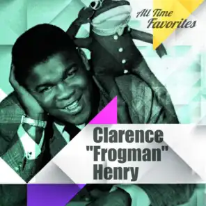 All Time Favorites: Clarence "Frogman" Henry