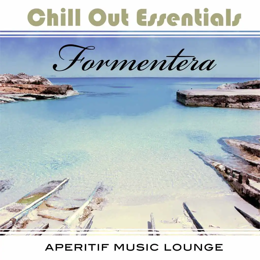 Chill Out Essentials - Formentera