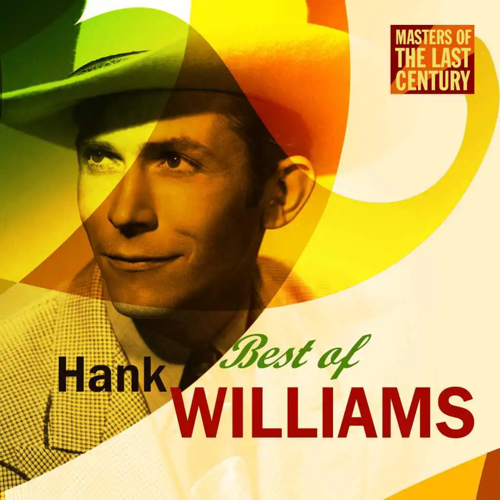 Masters Of The Last Century: Best of Hank Williams