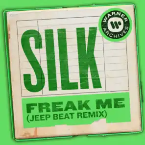 Freak Me (Jeep Beat Remix)