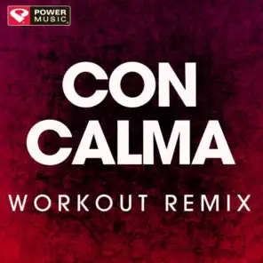 Con Calma (Extended Workout Remix)