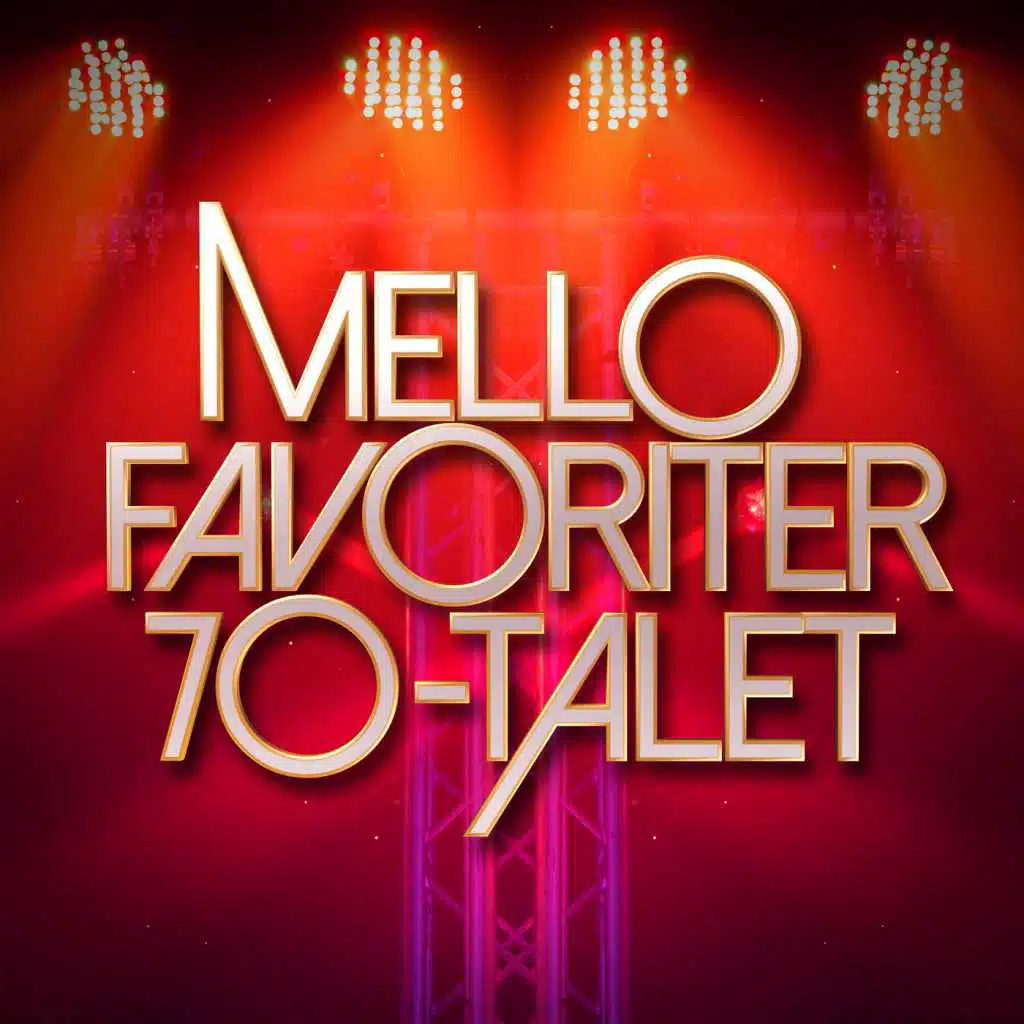 Mello Favoriter 70-talet