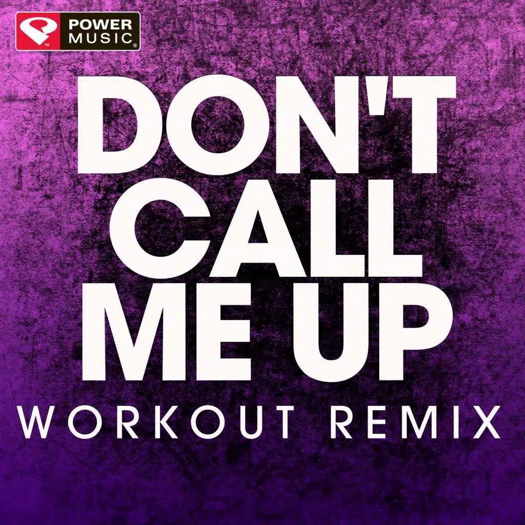 Don't Call Me Up - Single