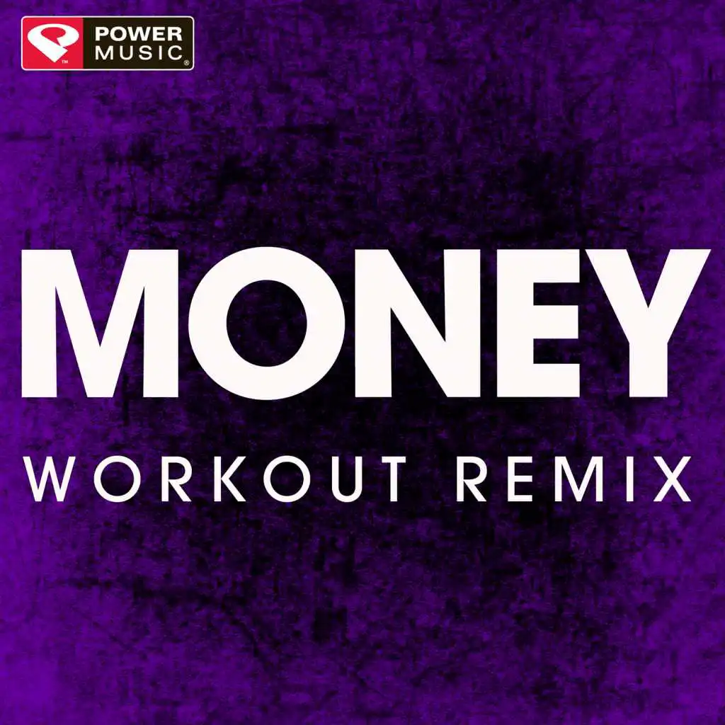 Money (Extended Workout Remix)