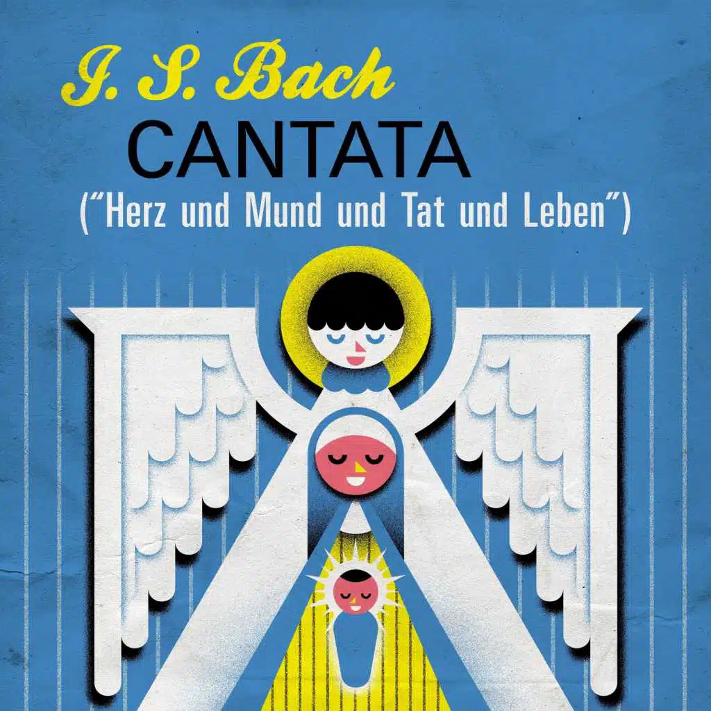 J. S. Bach Cantata "Herz und Mund und Tat und Leben"