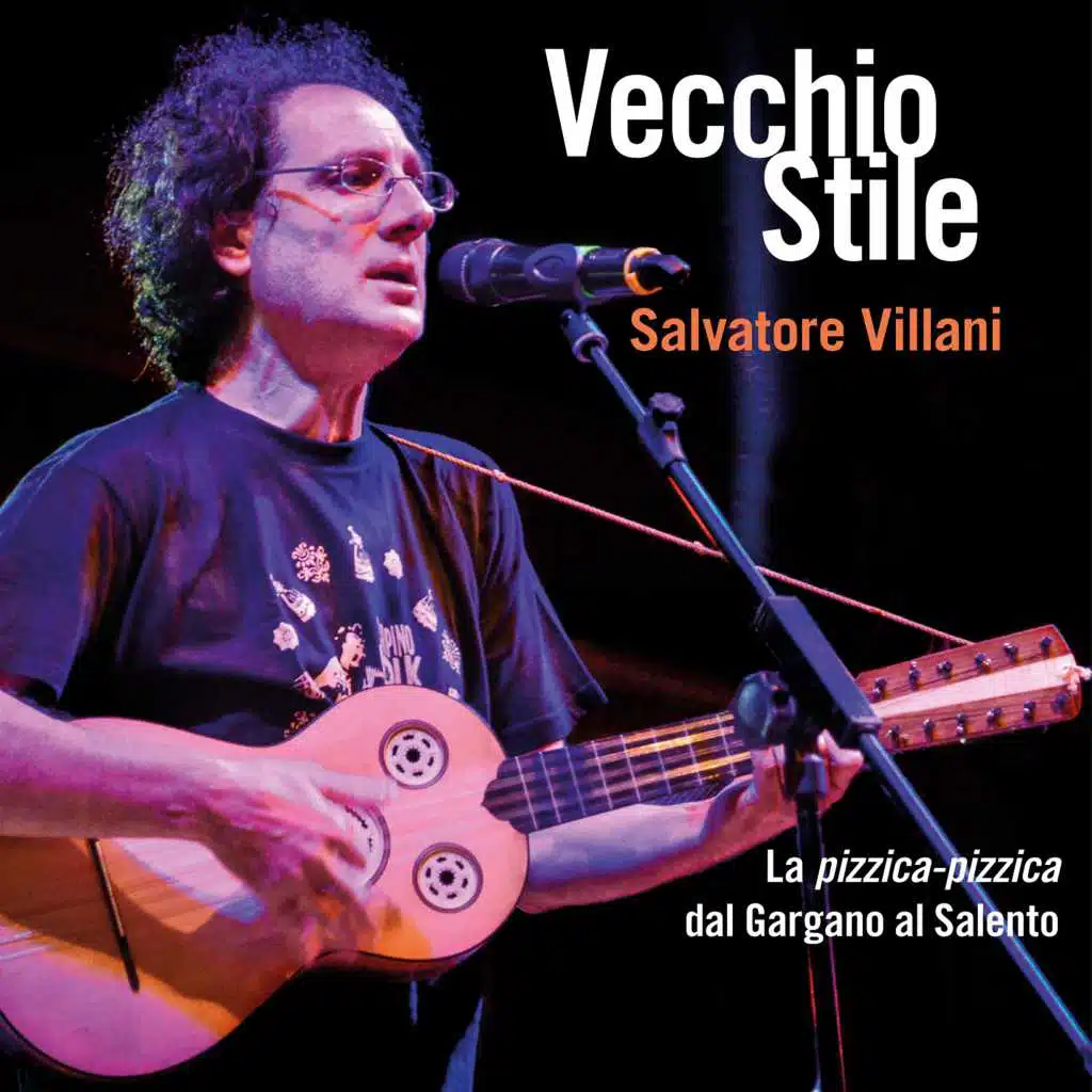 Vecchio Stile - La pizzica-pizzica dal Gargano al Salento