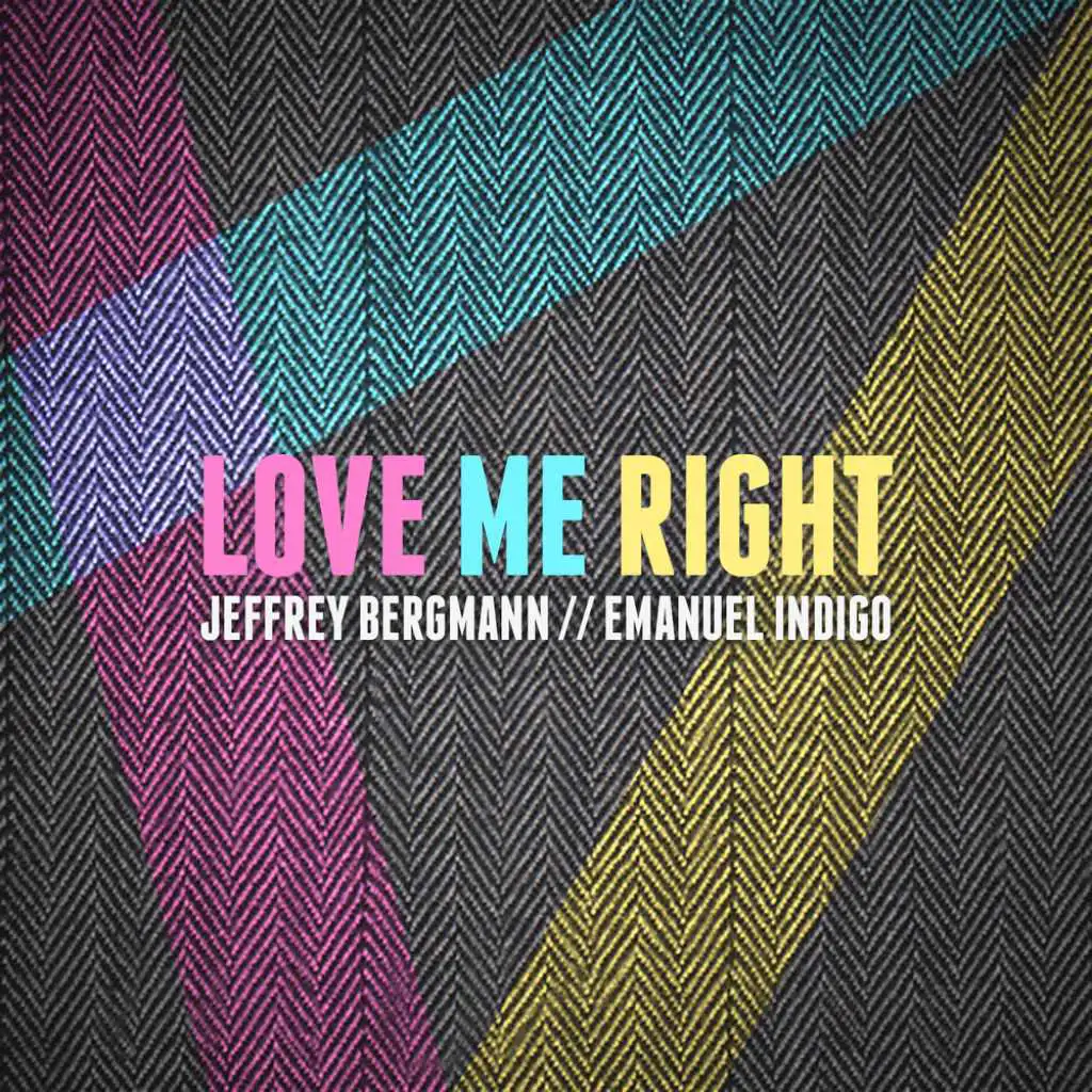 Love me right (feat. Emanuel Indigo)