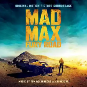 Mad Max: Fury Road (Original Motion Picture Soundtrack) [Deluxe Version]