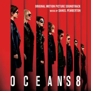 Ocean's 8 (Original Motion Picture Soundtrack)
