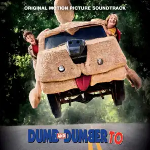Dumb and Dumber To (Original Motion Picture Soundtrack)