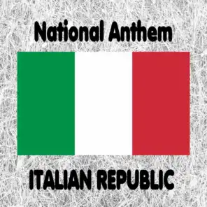 Italy - Il Canto degli italiani - L’inno di Mameli - Fratelli d’Italia - Italian National Anthem (The Song of the Italians - Mameli’s Hymn - Brothers of Italy)