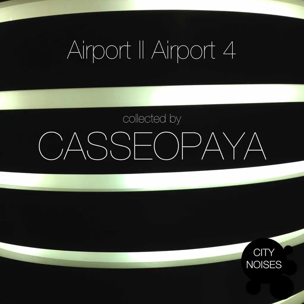 Airport II Airport 4 - A Techno Collection By Casseopaya