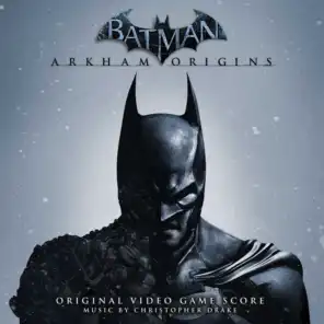 Batman: Arkham Origins (Original Video Game Score)