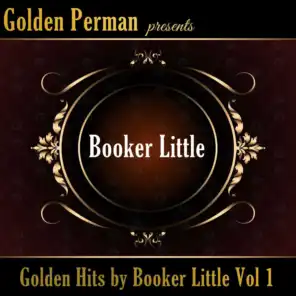Golden Hits by Booker Little Vol 1
