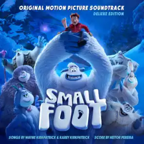 Smallfoot (Original Motion Picture Soundtrack) [Deluxe Edition]
