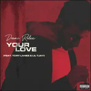 Your Love (feat. Tory Lanez & Lil Tjay)