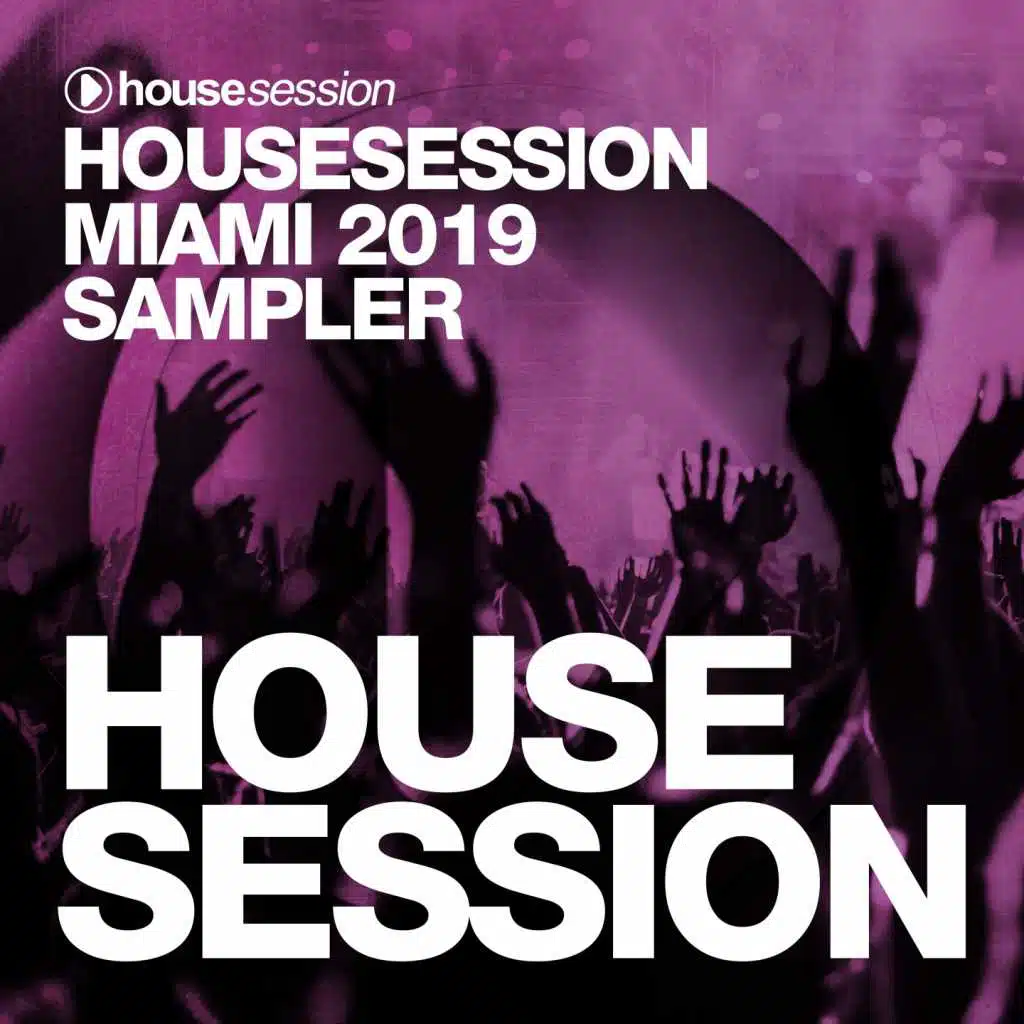 Housesession Miami 2019 Sampler