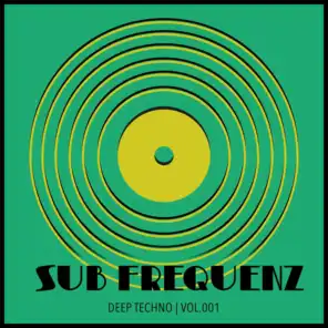 Sub Frequenz (Deep Techno Vol.1)