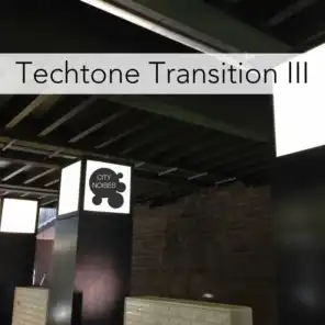 Techtone Transition III - A Tech-House Experience