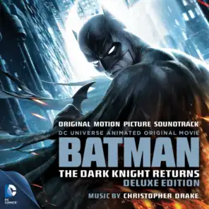Batman: The Dark Knight Returns (Original Motion Picture Soundtrack) [Deluxe Edition]