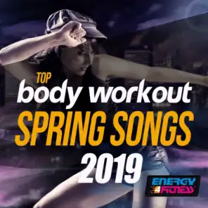 Top Body Workout Spring Songs 2019